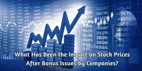 Impact on Stock Prices After Bonus Issues